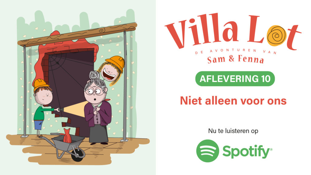 Podcast Villa Lot: Niet alleen voor ons (slot)
